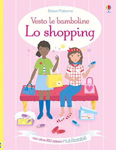 Preisvergleich Produktbild Lo shopping. Vesto le bamboline. Con adesivi
