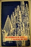 Las catedrales de Plasencia y tallistas del coro: guía histórico artística