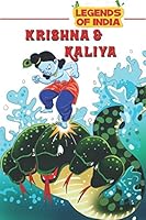 Legends of India - Krishna and Kaliya 1520739133 Book Cover