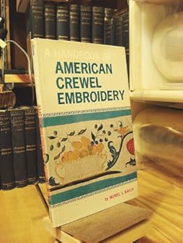 Hardcover A Handbook of American Crewel Embroidery Book