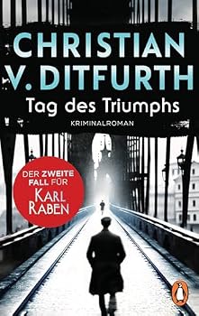Tag des Triumphs - Book #2 of the Karl Raben