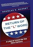 Return of the L Word: A Liberal Vision for the New Century