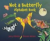 Not a Butterfly Alphabet Book: It's About Time Moths Had Their Own Book!