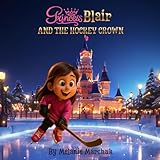 Princess Blair and the Hockey Crown
