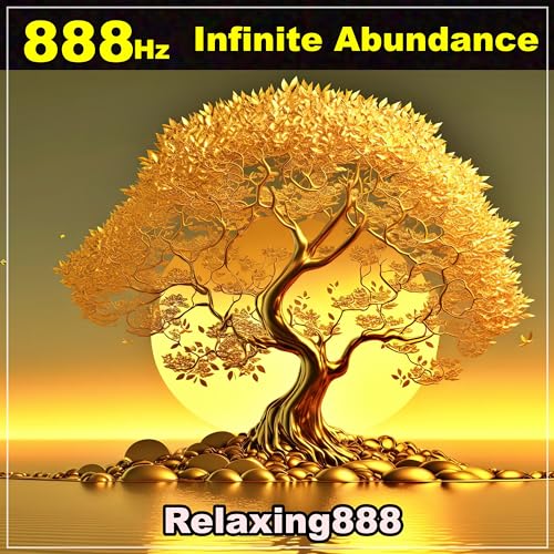 Play 888 Hz Infinite Abundance Of Wealth Love Prosperity Solfeggio