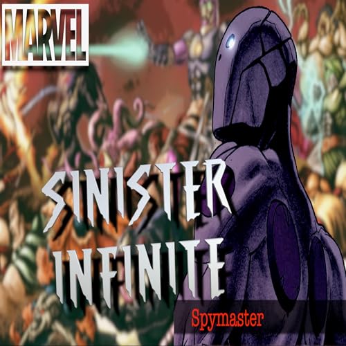 SINISTER INFINITE S04 E06 | Spymaster Podcast Por  arte de portada