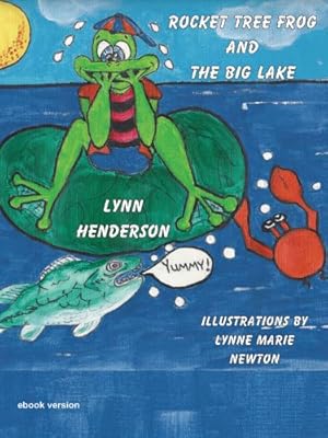 Rocket Tree Frog and the Big Lake