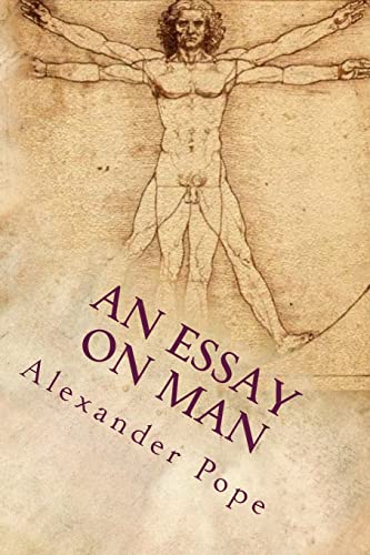 An Essay on Man: Moral essays and satires 1511681802 Book Cover