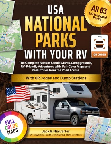 USA National Parks with Your RV: The Complete Atlas of