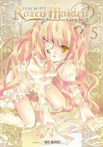 Rozen Maiden - Saison 2, Tome 5