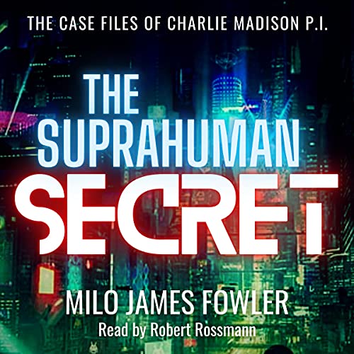 The Suprahuman Secret by Milo James Fowler episode artwork