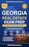 Georgia Real Estate Exam Prep: Step-by-Step Study Guide to Pass Your Salesperson License Exam With Practice Tests, Math, and State Law Made Easy (Winslow Homes Real Estate Exam Prep Book 7)