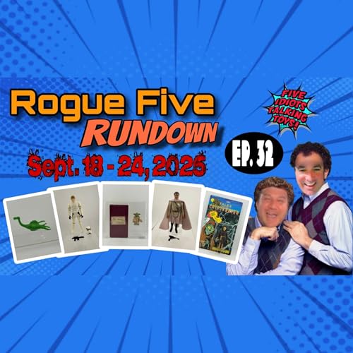 Page de couverture de Vintage & Modern Toys Market Update | Rogue Five Rundown Ep 32 | September 18 - September 24, 2025