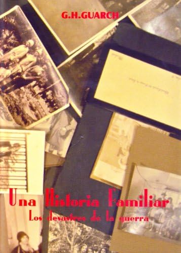 Una historia familiar: Los desastres de la guerra