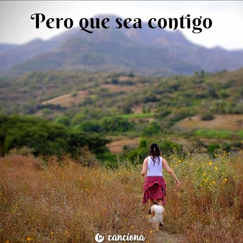 Pero que sea contigo