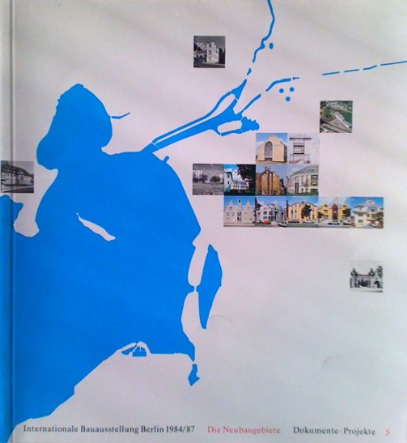 Internationale Bauausstellung Berlin 1984/87. Die Neubaugebiete. Dokumente. Projekte 5: Tegel.
