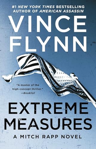 Extreme Measures: A Thriller (A Mitch Rapp Novel)