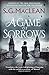 A Game of Sorrows (Alexander Seaton)
