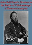 the division gold edition ps4 uk  John Bell Hood’s Division In The Battle Of Chickamauga: A Historical Analysis [Illustated Edition] (English Edition)