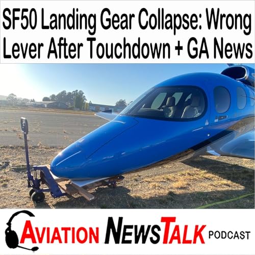 411 Vision Jet SF50 Landing Gear Collapse: Wrong Lever After Touchdown +GA News