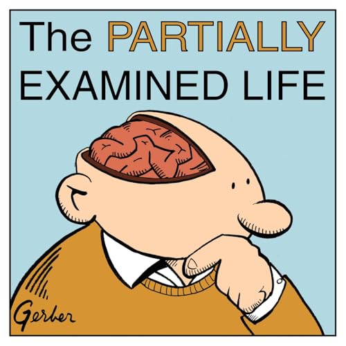 『The Partially Examined Life Philosophy Podcast』のカバーアート