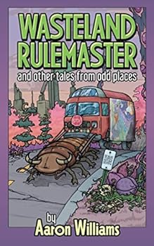 Wasteland Rulemaster: and other tales of odd places