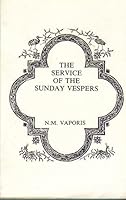 The Service of the Sunday Vespers 0917651936 Book Cover