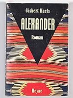 Alexander, der Roman der Einigung Griechenlands 8435017273 Book Cover