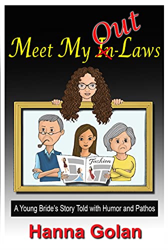 Meet My Out-Laws: A Young Bride's Story Told with Humor and Pathos