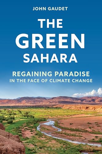 The Green Sahara: Regaining Paradise in the Face of Climate Change