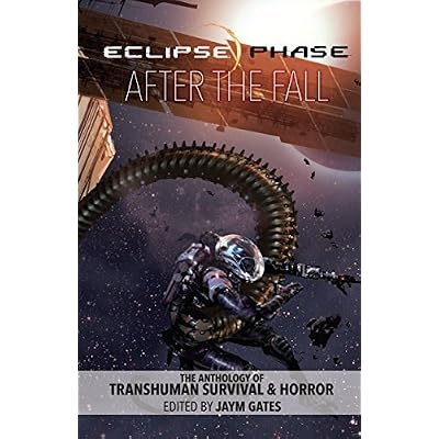 Eclipse Phase: After the Fall: The Anthology of Transhuman Survival & Horror