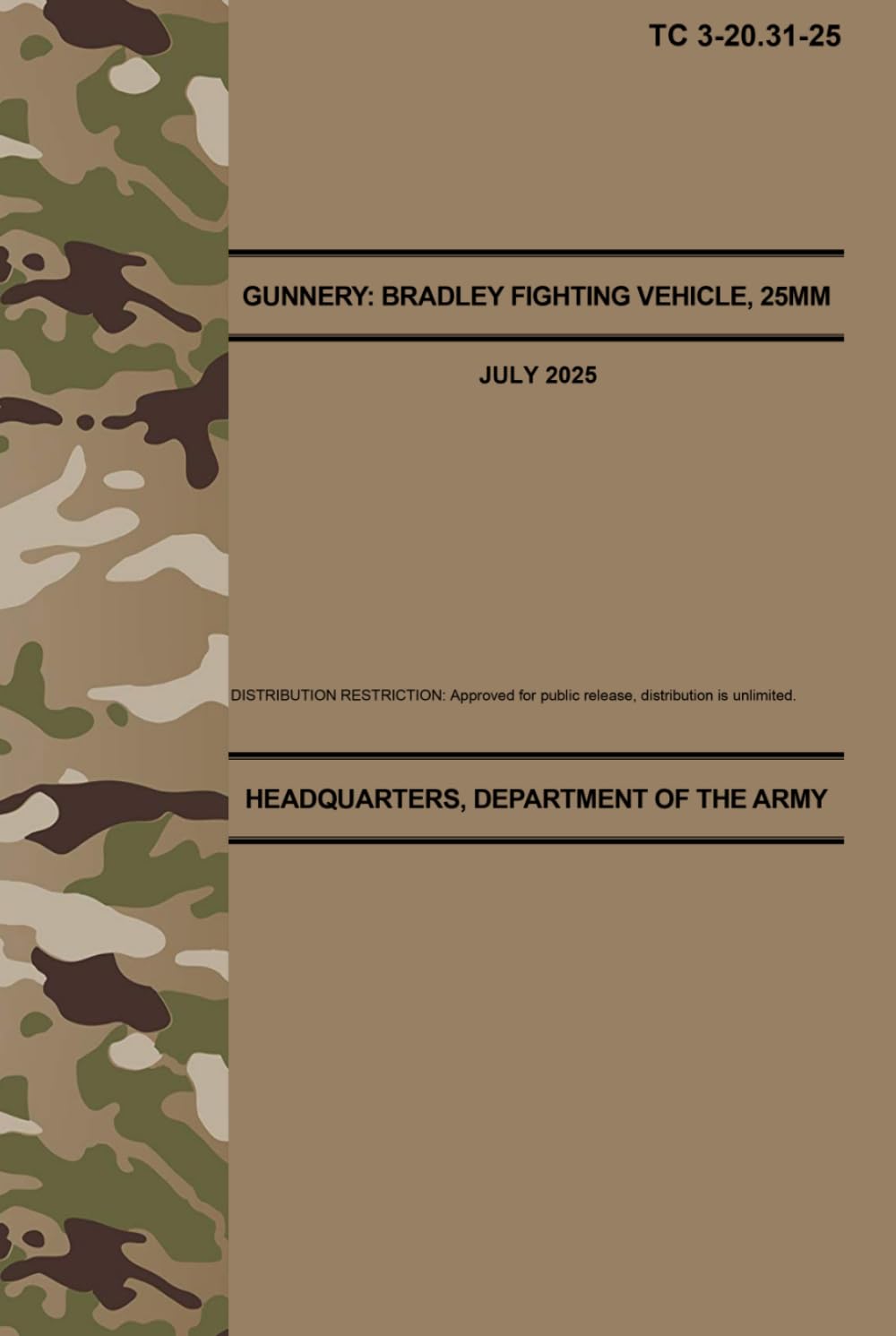 TC 3-20.31-25 Gunnery: Bradley Fighting Vehicle, 25mm - Jul. 2025