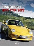 porsche 993  Handbuch 911 Typ 993: Alle Varianten von 1994 bis 1998