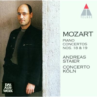 Mozart: Piano Concertos 18 & 19 (K456, K459) /Staier &middot; Concerto K&ouml;ln