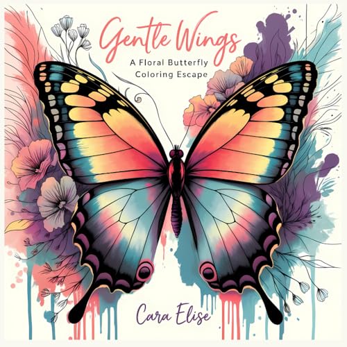 Gentle Wings: A Floral Butterfly Coloring Escape: 54 Intricate Black & White Butterfly and Flower Coloring Pages for Adults | 8.5