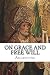 On Grace and Free Will
