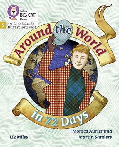 Big Cat Phonics for Little Wandle Letters and Sounds Revised – Around the World in 72 Days: Phase 5