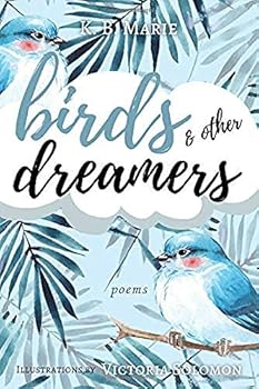 Hardcover Birds & Other Dreamers: Poems Book