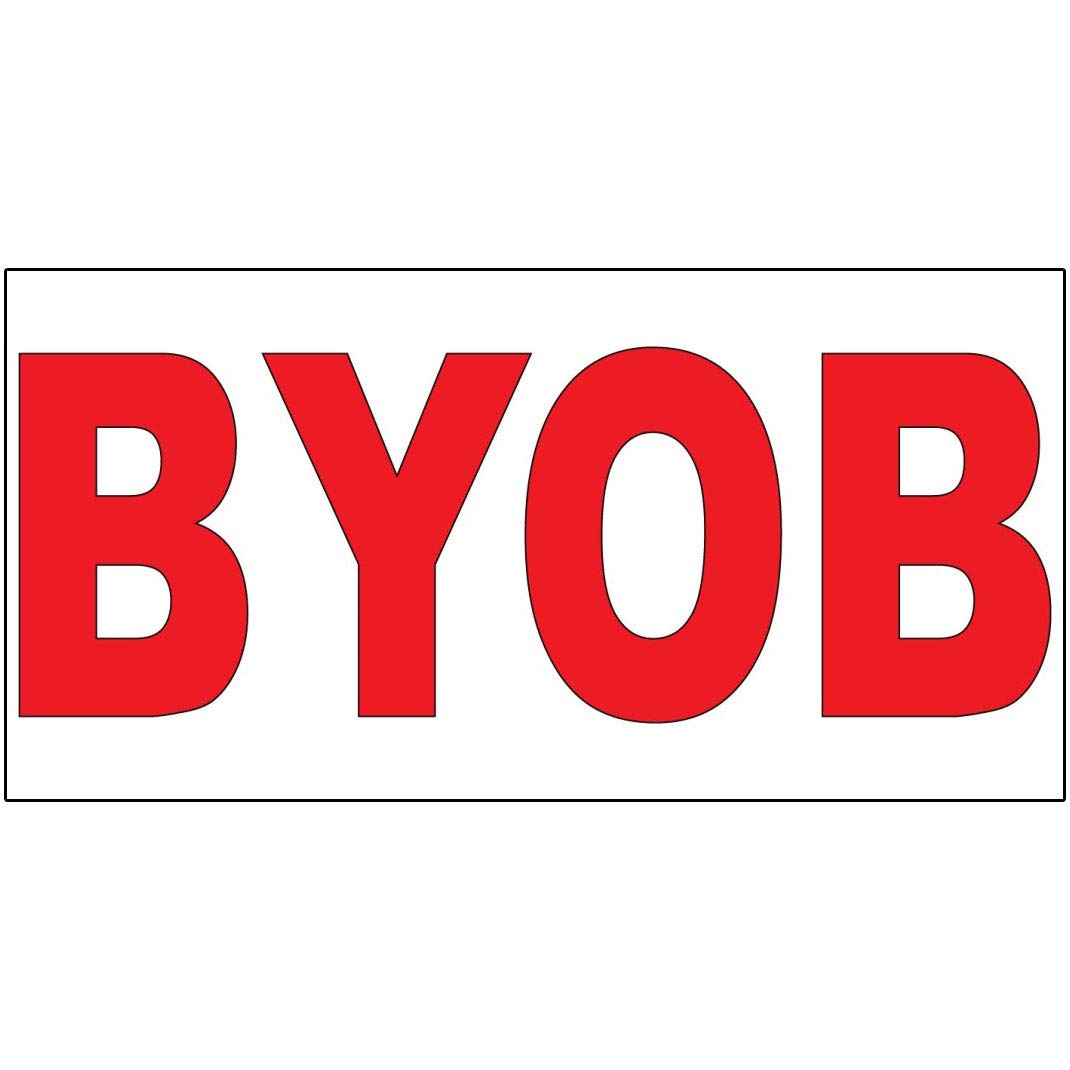 BYOB Red Decal Sticker Retail Store Sign 4.5 X 12 Inches