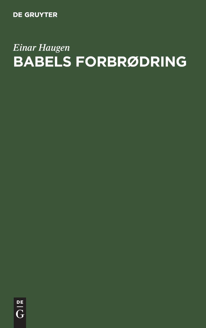 Babels Forbrdring: Om Tosprklighet Og Sprkplanlegging