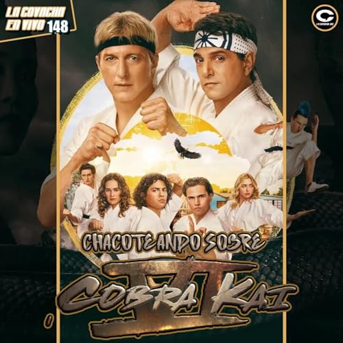 Cobra Kai VII - Final de Serie | En Vivo 148 (Reseña & Análisis) Podcast Por  arte de portada