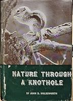 Nature Through a Knothole: A Photographic Study 0811103285 Book Cover