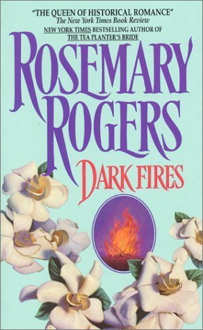 Dark Fires by Rosemary Rogers (1988-03-03)