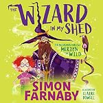 Cover of The Wizard In My Shed