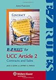 E-Z Rules for UCC Article 2 Contracts and Sales: With Selected Provisions from Articles 5 and 7