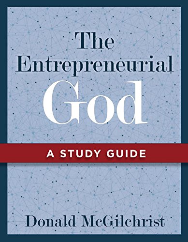 The Entrepreneurial God: A Study Guide