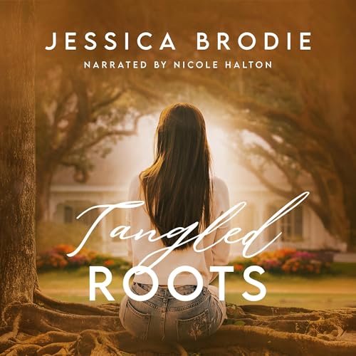 Tangled Roots (By Jessica Brodie) episode artwork
