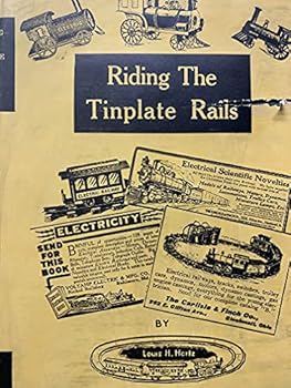 Hardcover Riding the Tinplate Rails Book