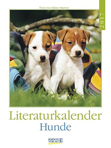 Hunde 2017: Literatur-Wochenkalender Hunde 2017: Literatur-Wochenkalender