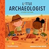 Little Archaeologist (A Science Tots Book)
